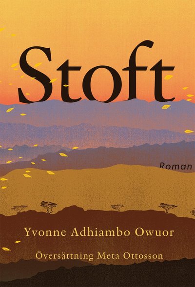 Cover for Yvonne Adhiambo Owuor · Stoft (Hardcover Book) (2024)