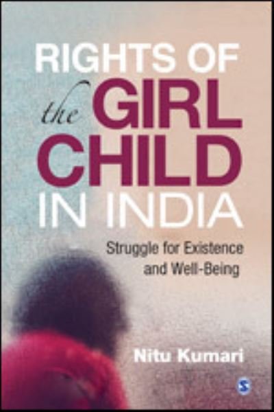 Cover for Nitu Kumari · Rights of the Girl Child in India: Struggle for existence and Well-Being (Gebundenes Buch) (2020)