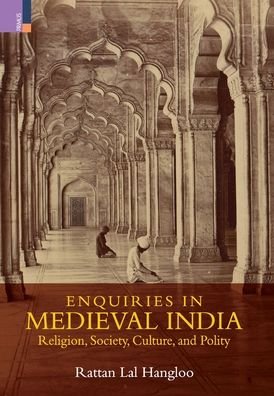 Cover for Rattan Lal Hangloo · Enquiries in Medieval India (Hardcover Book) (2022)