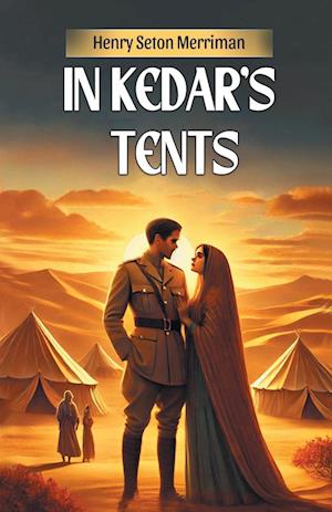 Cover for Henry Seton Merriman · In Kedar’s Tents (Edition2024) (Paperback Book) (2024)