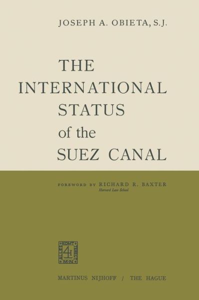 Cover for Joseph A. Obieta · The International Status of the Suez Canal (Pocketbok) [1960 edition] (1960)