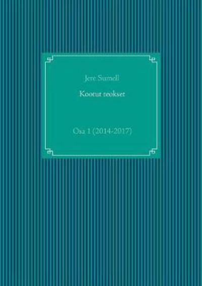 Cover for Sumell · Kootut teokset (Book) (2017)