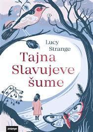 Cover for Lucy Strange · Tajna Slavujeve ?ume (Bound Book) (2019)