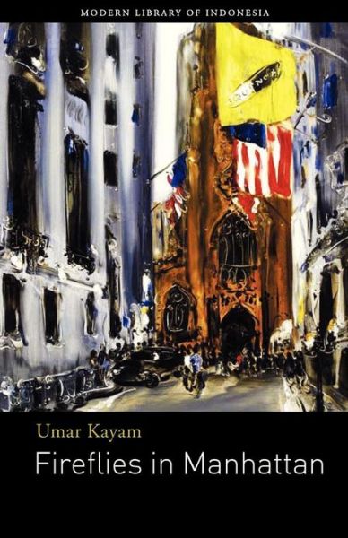 Cover for Umar Kayam · Fireflies in Manhattan: Short Story (Taschenbuch) (2012)