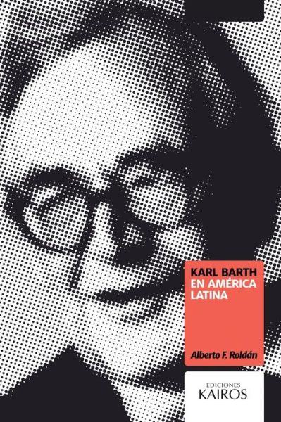 Cover for Alberto F Roldan · Karl Barth en America Latina (Taschenbuch) (2020)