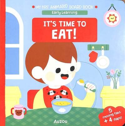 Cover for Auzou · It's Time to Eat! : My First Animated Board Book (Kartongbok) (2024)