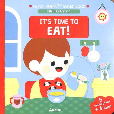 Cover for Auzou · It's Time to Eat! : My First Animated Board Book (Board book) (2024)