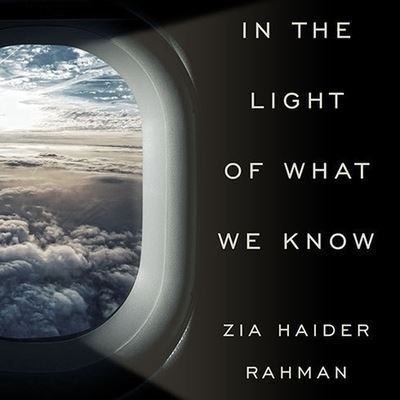 Cover for Zia Haider Rahman · In the Light of What We Know (CD) (2014)