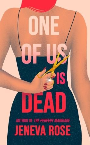 Cover for Jeneva Rose · One of Us Is Dead (Hardcover Book) (2022)