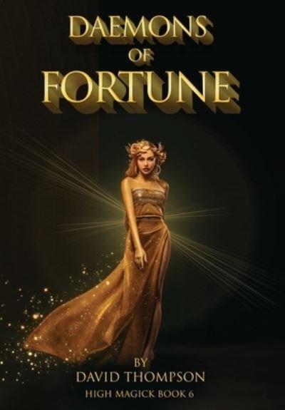 Cover for David Thompson · Daemons of Fortune: The Golden Goddess and The Seven Daemons of Fortune - High Magick Studies (Innbunden bok) [Deluxe edition] (2022)
