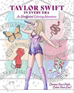 Cover for Chris Ruz · Taylor Swift in Every Era: An Unofficial Coloring Adventure (Paperback Book) (2025)
