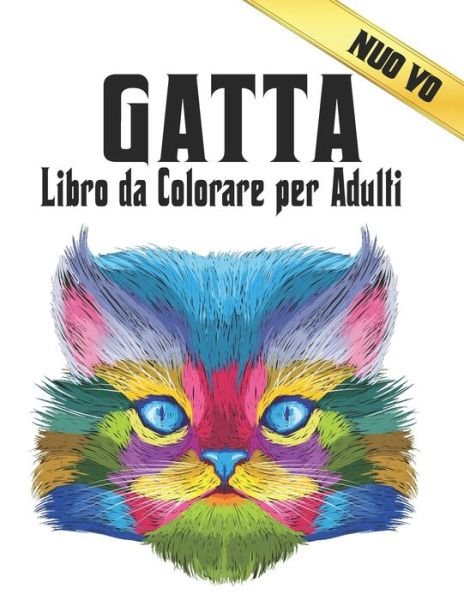 Cover for Qta World · Libro da Colorare per Adulti Gatta: 50 Disegni di Gatta su un lato Libro da Colorare Gatti Antistress 100 Pagine Libro Colorare Gatta Alleviare lo Stress e Relax Gatti Libro da Colorare per Adulti Incredibile (Pocketbok) (2021)