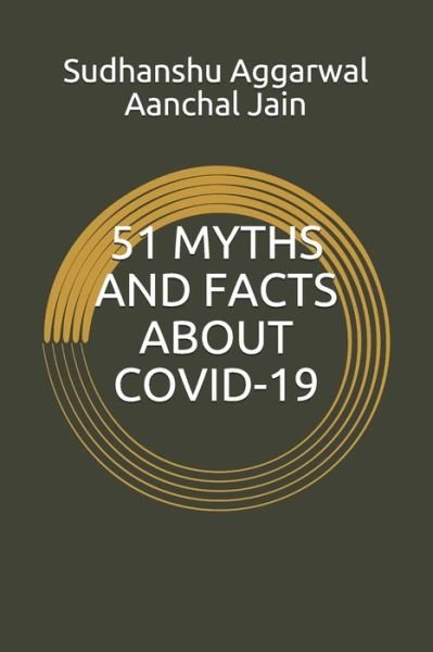 Cover for Aanchal Jain · 51 Myths and Facts about Covid-19 (Pocketbok) (2021)