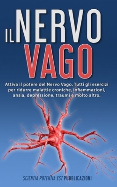 Cover for Scientia Potentia Est Pubblicazioni · Il Nervo Vago (Paperback Book) (2020)