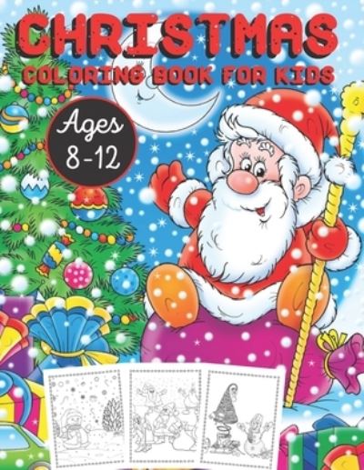 Cover for Maria Garcia · Christmas Coloring Book For Kids Ages 8-12 (Paperback Book) (2020)