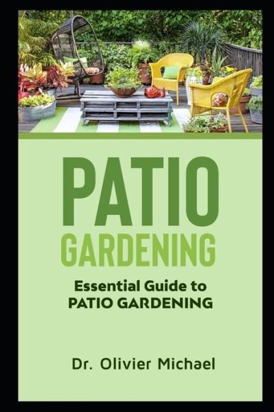 Cover for Dr Olivier Michael · Patio Gardening (Paperback Bog) (2020)