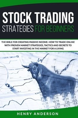 Cover for Henry Anderson · Stock Trading Strategies For Beginners (Taschenbuch) (2020)
