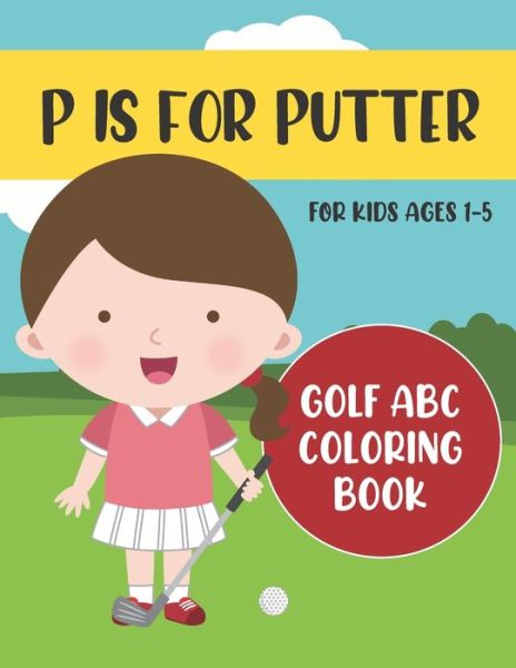 Cover for Tweedy Press · P is for Putter (Paperback Book) (2020)