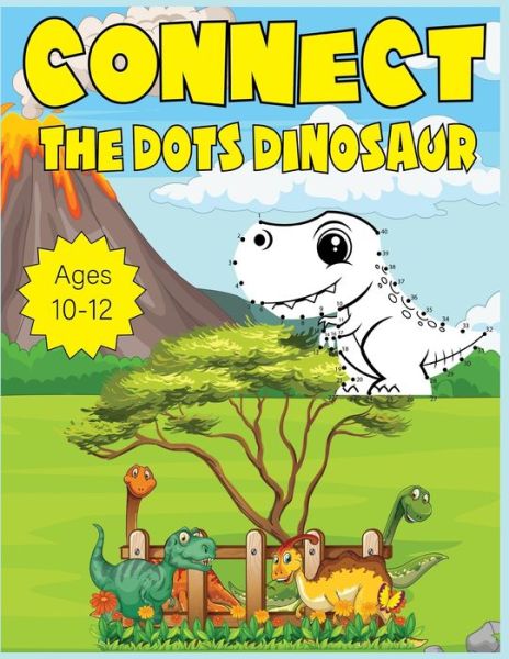 Cover for Nazma Publishing · Connect The Dots Dinosaur Ages 10-12 (Paperback Book) (2020)