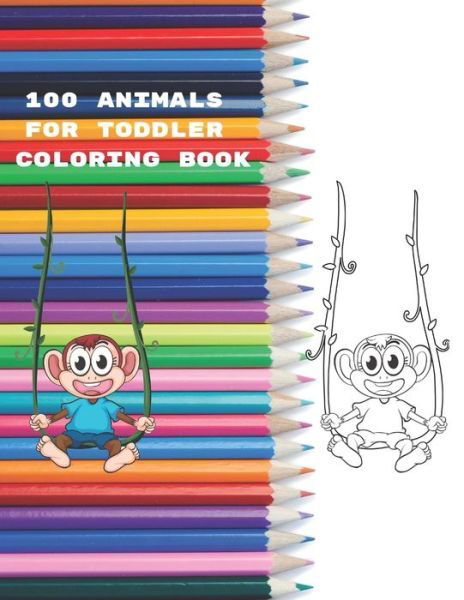 Peter Armesto · 100 Animals for Toddler Coloring Book (Paperback Book) (2020)