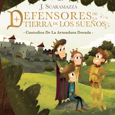 Cover for J Scaramazza · Defensores de la Tierra de los Suenos (Paperback Book) (2020)