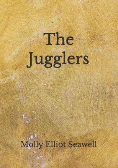 Cover for Molly Elliot Seawell · The Jugglers (Paperback Book) (2020)