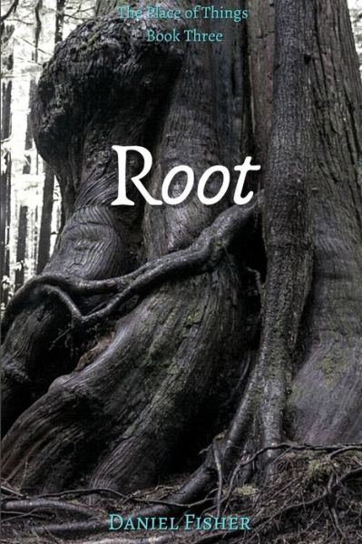 Root - Daniel Fisher - Books - Independently Published - 9798702017846 - January 29, 2021