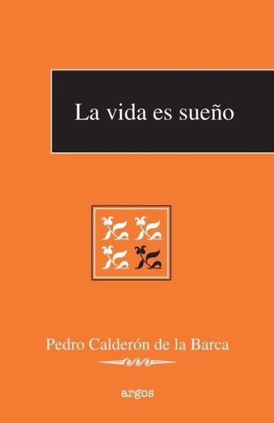 Cover for Pedro Calderon de la Barca · La vida es sueno (Pocketbok) (2021)