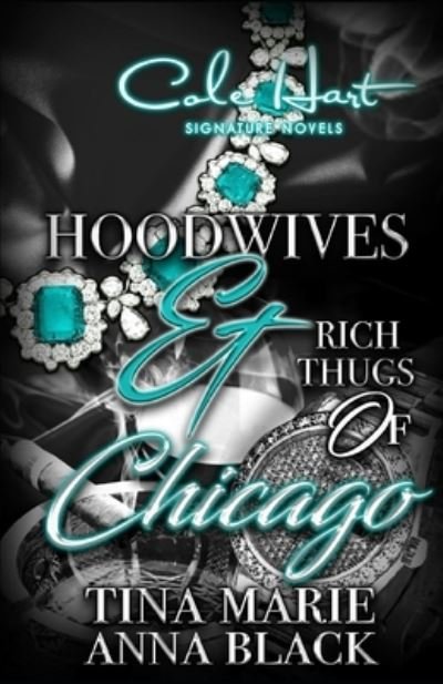 Cover for Anna Black · Hoodwives &amp; Rich Thugs of Chicago (Paperback Book) (2021)