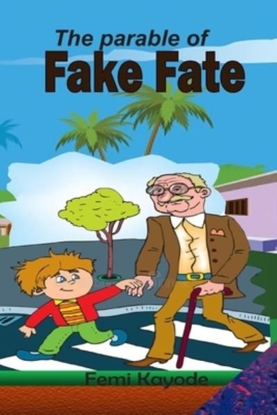 Cover for Femi Kayode · Parable of Fake Fate (Bok) (2022)