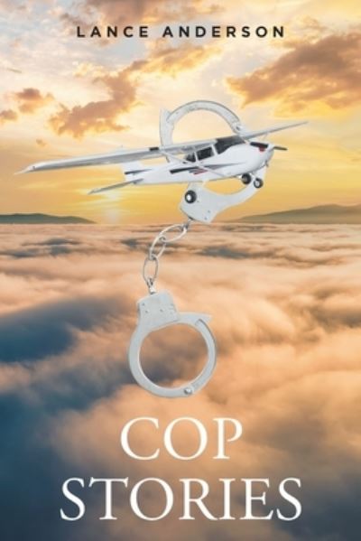 Cover for Lance Anderson · Cop Stories (Paperback Book) (2022)