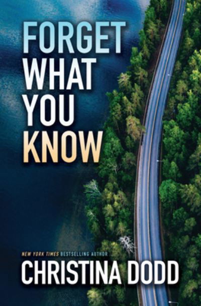 Forget What You Know - Christina Dodd - Books - Cengage Gale - 9798885785846 - March 28, 2023