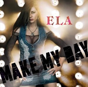 Cover for Ela · Make My Day (CD) (2020)