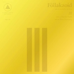 Cover for Föllakzoid · III (LP) (2019)