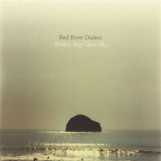 Cover for Red River Dialect · Broken Stay Open Sky (LP) (2018)