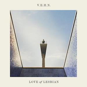 V.e.h.n. - Love Of Lesbian - Music - NACIONAL - 0735202969847 - June 17, 2022