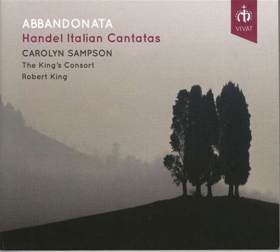 Abbandonata - Handel: Italian Cantatas - Carolyn Sampson / the Kings Consort / Robert King - Muziek - VIVAT - 0735850544847 - 19 oktober 2018