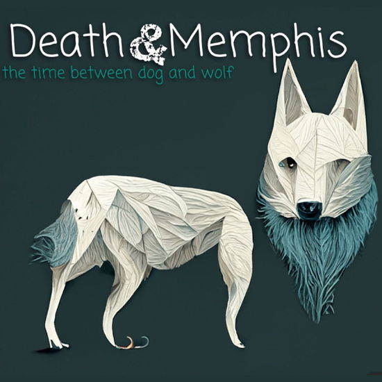 Cover for Death and Memphis · The Time Between Dog and Wolf (CD) (2025)