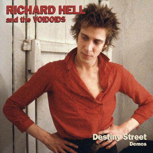 Cover for Richard &amp; The Voidoids Hell · Destiny Street Demos (LP) (2021)