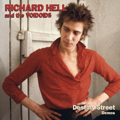 Cover for Richard Hell &amp; The Voidoids · Destiny Street Demos (LP) (2021)