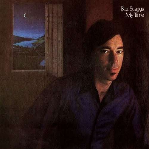 My Time - Boz Scaggs - Musik - FRIDAY MUSIC - 0829421313847 - 14. september 2010