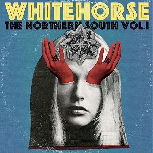 The Northern South Vol. 1 - Whitehorse - Musik - BLUES - 0836766009847 - 6. maj 2016