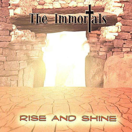 Cover for Immortals · Rise &amp; Shine (CD) (2007)