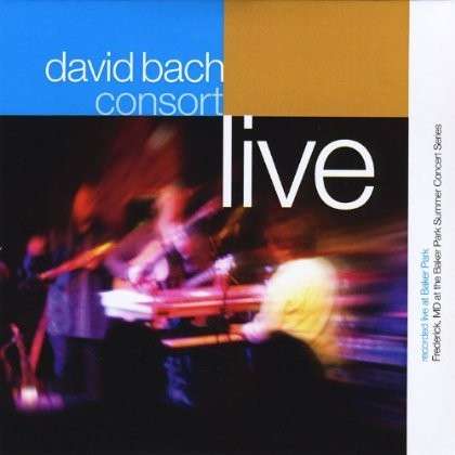 Cover for David Bach · Consort (Live) (CD) (2009)