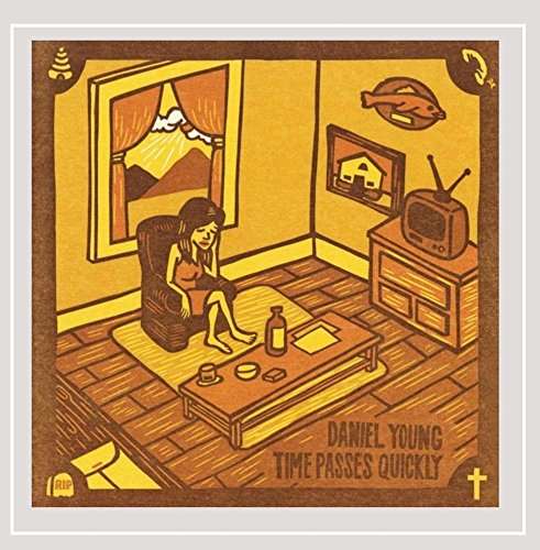 Cover for Daniel Young · Time Passes Quickly (CD) (2015)