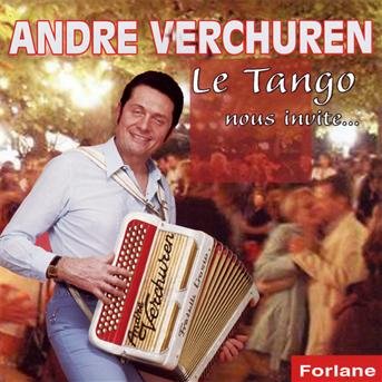 Cover for Andre Verchuren · Le tango nous invite... (CD) (2017)