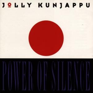 Cover for Kunjappu Jolly · Power of Silence (CD) (2018)