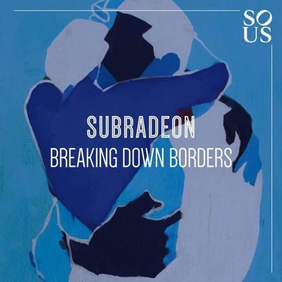 Cover for Subradeon · Breaking Down Borders (LP) (2021)