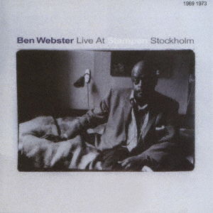 Live at Stampen Stockholm 1969-73 <limited> - Ben Webster - Music - SOLID, STORYVILLE - 4526180409847 - February 15, 2017