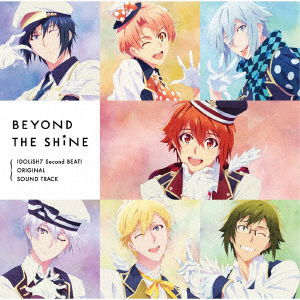 Ost · Tv Anime[Idolish7 Second Beat!]Original Soundtrack Beyond The Shine (CD) [Japan Import edition] (2021)